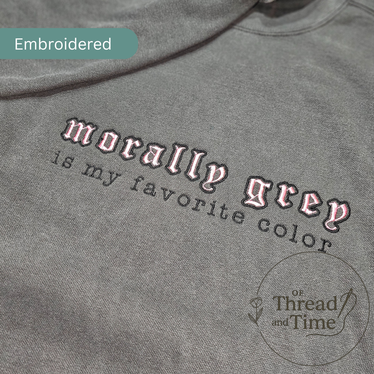 Morally grey is my favorite color Tee