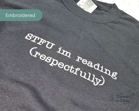 STFU i'm reading (respectfully)