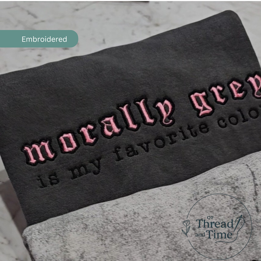 Morally grey is my favorite color