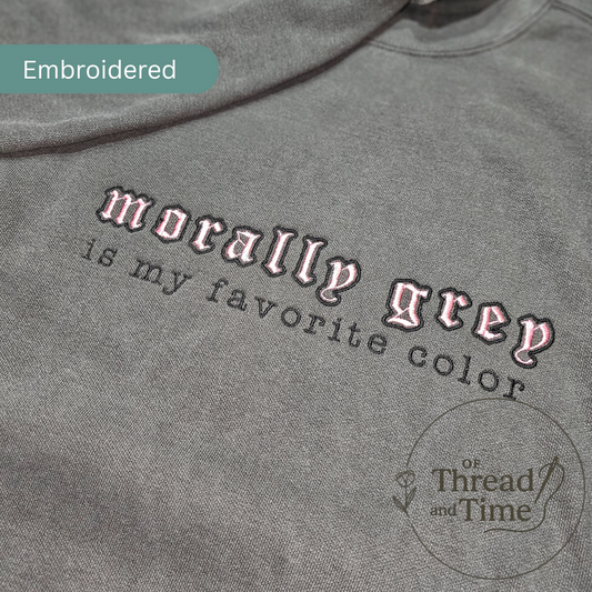 Morally grey is my favorite color Tee