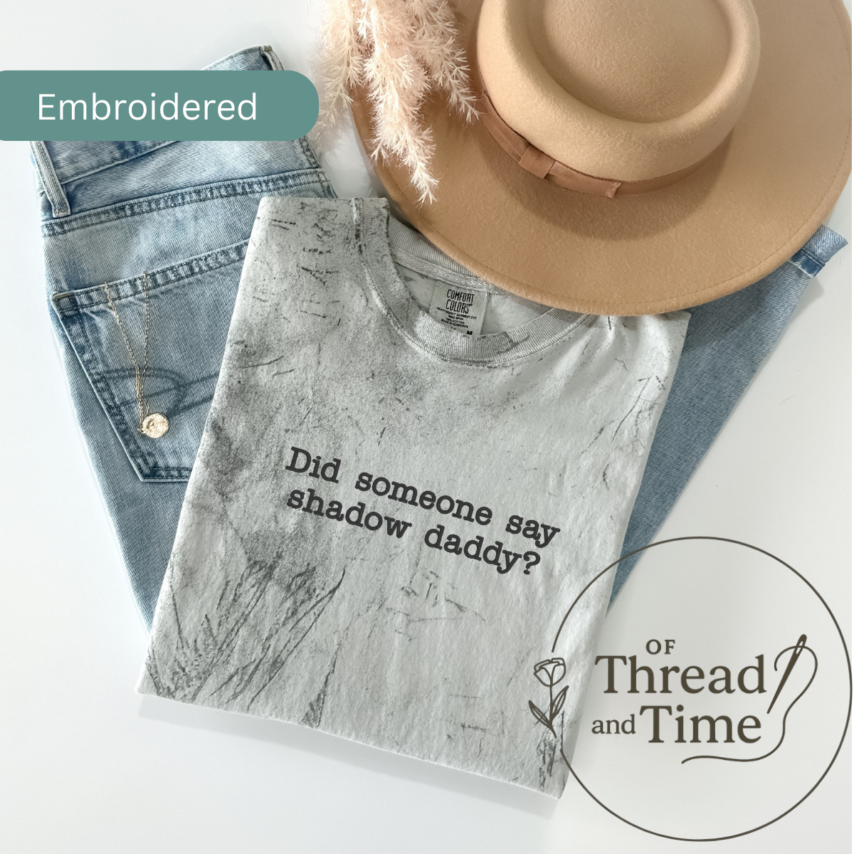 Did Someone Say Shadow Daddy Tee